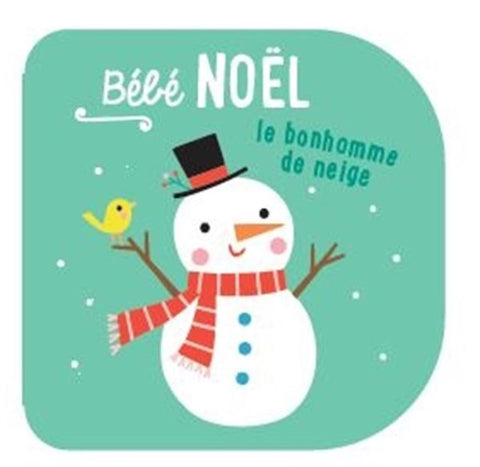 Livre Bébé Noël, Le Bonhomme De Neige