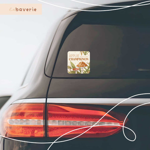 Autocollant Voiture « Appuie Sur Le Champignon »
