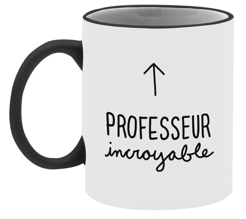 Tasse Professeur Incroyable