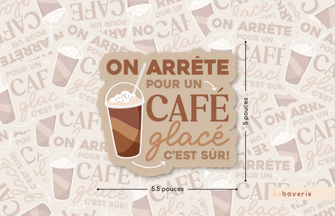 Autocollant Voiture « On Arrête Pour Un Café Glacé »