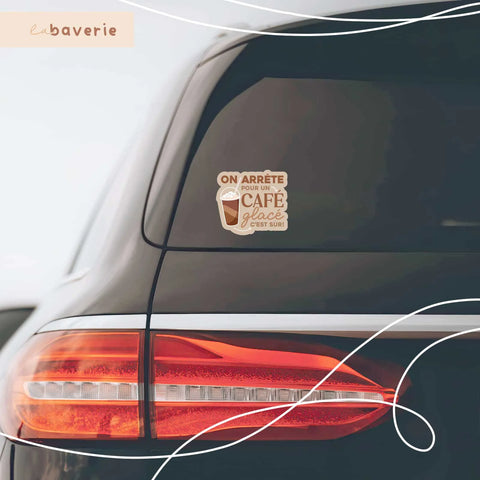 Autocollant Voiture « On Arrête Pour Un Café Glacé »