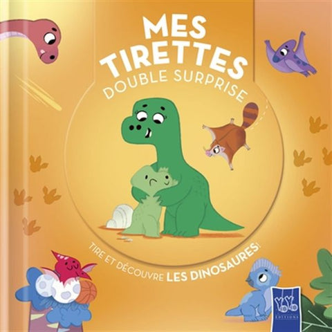 Les Dinosaures Mes Tirettes Double Surprise